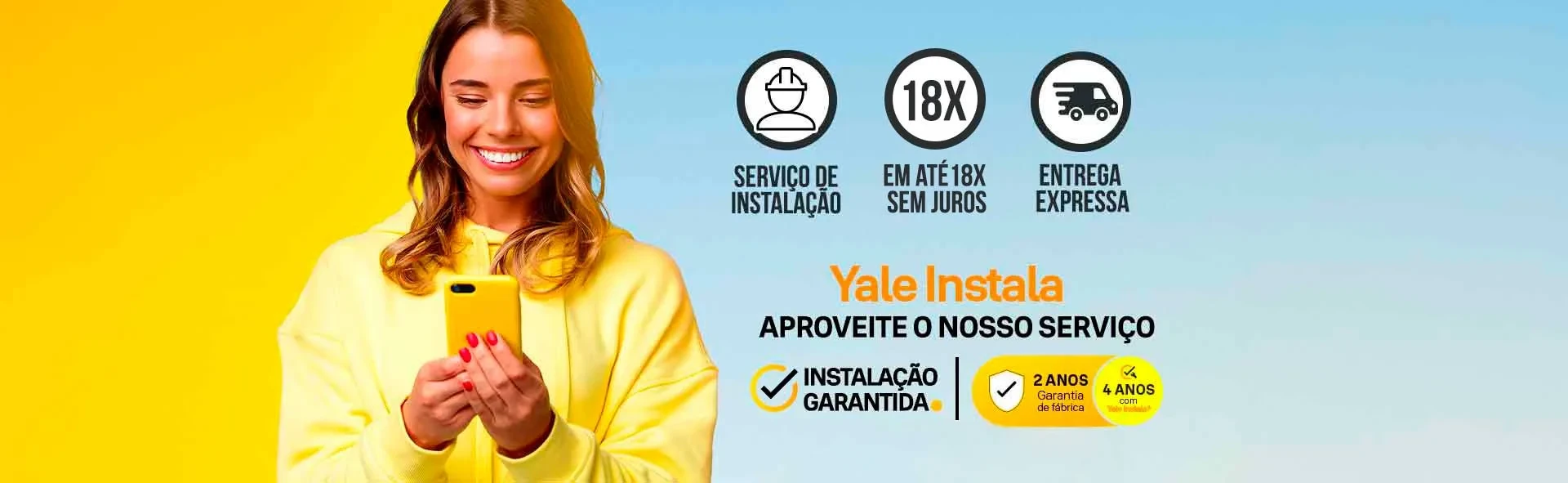 Yale Instala: servico de instalacao, 18x sem juros, entrega expressa